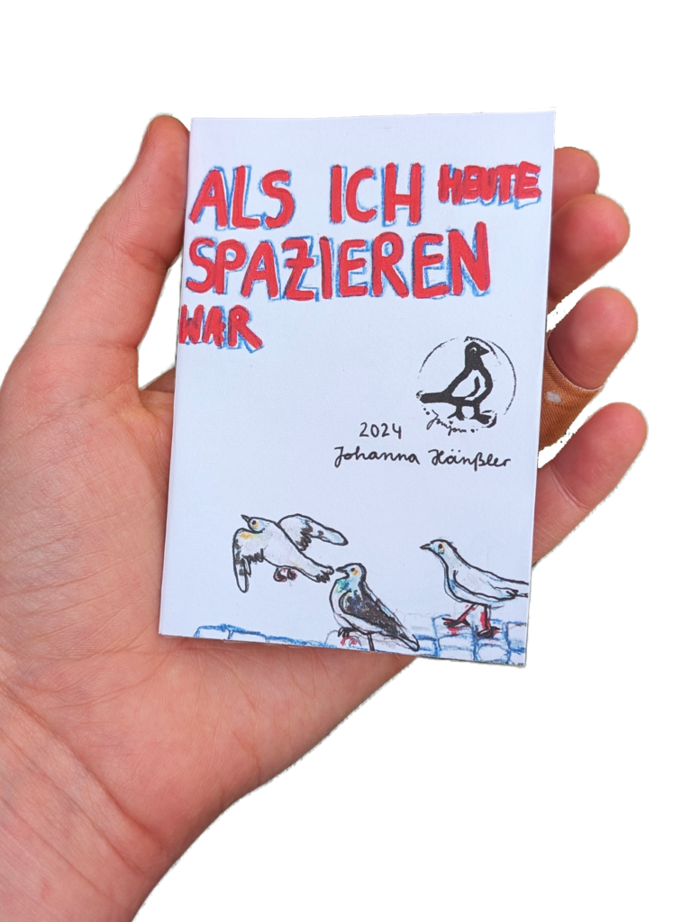 Als ich heute spazieren war
